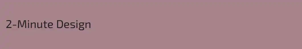 2-Minute Design